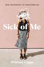 Cover art for Sick of Me: from Transparency to Transformation