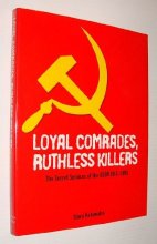 Cover art for Loyal Comrades, Ruthless Killers: The Secret Services of the USSR 1917-1991