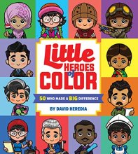 Cover art for Little Heroes of Color: 50 Who Made a BIG Difference