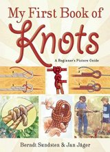 Cover art for My First Book of Knots: A Beginner's Picture Guide (180 color illustrations)