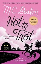 Cover art for Hot to Trot: An Agatha Raisin Mystery (Agatha Raisin Mysteries, 31)