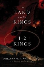 Cover art for The Land and Its Kings: 1-2 Kings (A People and a Land)