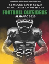 Cover art for Football Outsiders Almanac 2020: The Essential Guide to the 2020 NFL and College Football Seasons