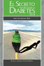 Cover art for El Secreto Para Revertir La Diabetes Tipo II: Revierta la Diabetes Tipo II en 60 Días (Spanish Edition)