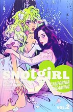 Cover art for Snotgirl Volume 2: California Screaming