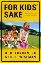 Cover art for For Kids' Sake: Winning the Tug-of-War for Future Generations
