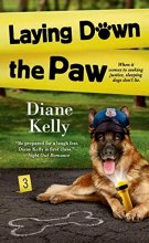 Cover art for Laying Down the Paw (A Paw Enforcement Novel, 3)
