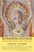 Cover art for Outrageous Openness: Letting the Divine Take the Lead