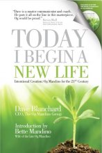 Cover art for Today I Begin a New Life: Og Mandino for the 21st Century