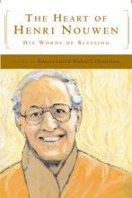 Cover art for The Heart of Henri Nouwen: His Words of Blessing
