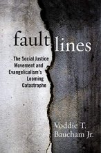 Cover art for Fault Lines: The Social Justice Movement and Evangelicalism's Looming Catastrophe