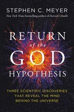 Cover art for Return of the God Hypothesis: Three Scientific Discoveries That Reveal the Mind Behind the Universe