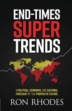 Cover art for End-Times Super Trends: A Political, Economic, and Cultural Forecast of the Prophetic Future