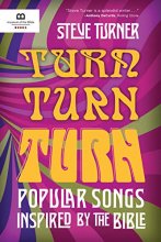 Cover art for Turn, Turn, Turn: Popular Songs Inspired by the Bible