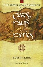 Cover art for The Secret Commonwealth of Elves, Fauns and Fairies