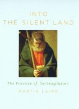 Cover art for Into the Silent Land: A Guide to the Practice of Contemplation