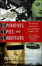 Cover art for Operatives, Spies, and Saboteurs: The Unknown Story of the Men and Women of World War II's OSS