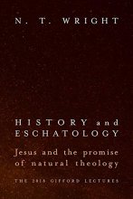 Cover art for History and Eschatology: Jesus and the Promise of Natural Theology