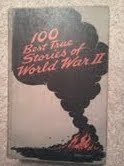 Cover art for 100 Best True Stories of World War II (WW2) (with 32 illustrations)