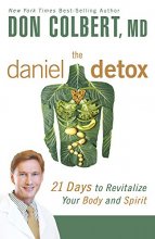 Cover art for The Daniel Detox: 21 Days to Revitalize Your Body and Spirit