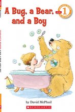 Cover art for A Bug, a Bear, and a Boy (Scholastic Reader, Level 1)