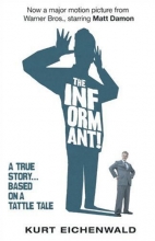Cover art for The Informant (Movie Tie-in Edition): A True Story (Random House Movie Tie-In Books)