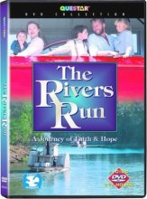 Cover art for The Rivers Run: A Journey of Faith & Hope