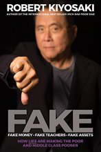 Cover art for FAKE: Fake Money, Fake Teachers, Fake Assets: How Lies Are Making the Poor and Middle Class Poorer