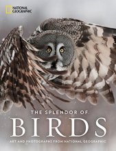 Cover art for The Splendor of Birds: Art and Photographs From National Geographic