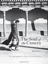 Cover art for The Soul of the Camera: The Photographer's Place in Picture-Making