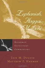 Cover art for Zephaniah, Haggai, Malachi (Reformed Expository Commentary) (Reformed Expository Commentaries)