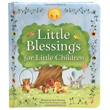 Cover art for Little Blessings for Little Children: Children's Board Book (Love You Always)