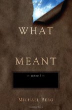 Cover art for What God Meant, Vol. 2: A Collection of Teachings on Exodus