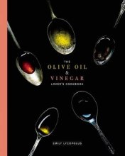 Cover art for The Olive Oil and Vinegar Lover's Cookbook