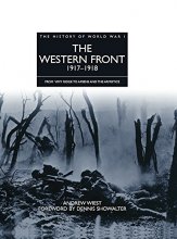 Cover art for The Western Front 1917-1918: From Vimy Ridge to Amiens and the Armistice (History of WWI)
