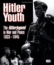 Cover art for Hitler Youth: The Hitlerjugend in War and Peace, 1933 -1945