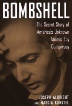 Cover art for Bombshell : The Secret Story of America's Unknown Atomic Spy Conspiracy