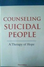 Cover art for Counseling Suicidal People: A Therapy of Hope (Third Edition)