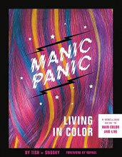 Cover art for Manic Panic Living in Color: A Rebellious Guide to Hair Color and Life