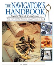 Cover art for The Navigator's Handbook: Essential Methods and Equipment--And How to Use Them to Go Anywhere at Sea