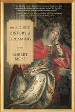 Cover art for The Secret History of Dreaming