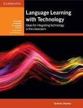 Cover art for Language Learning with Technology: Ideas for Integrating Technology in the Classroom (Cambridge Handbooks for Language Teachers)