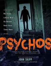 Cover art for Psychos: Serial Killers, Depraved Madmen, and the Criminally Insane