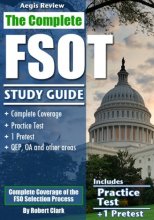 Cover art for The Complete FSOT Study Guide: Practice Tests and Test Preparation Guide for the Written Exam and Oral Assessment