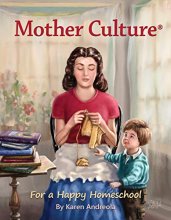 Cover art for Mother Culture ®: For a Happy Homeschool