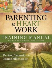 Cover art for Parenting is Heart Work Training Manual