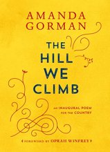 Cover art for The Hill We Climb: An Inaugural Poem for the Country