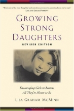 Cover art for Growing Strong Daughters: Encouraging Girls to Become All They're Meant to Be
