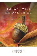 Cover art for Today I Will Do One Thing: Daily Readings for Awareness and Hope (Hazelden Meditations)