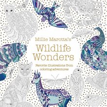 Cover art for Millie Marotta's Wildlife Wonders: Favorite Illustrations from Coloring Adventures (A Millie Marotta Adult Coloring Book)